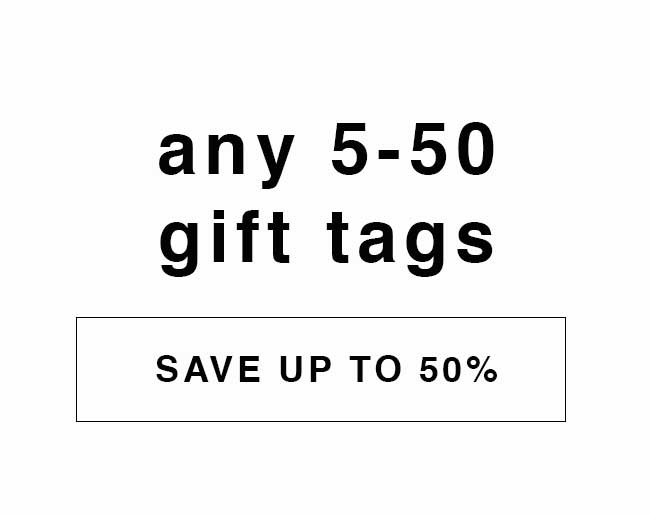 Any 5-50 Gift Tags
