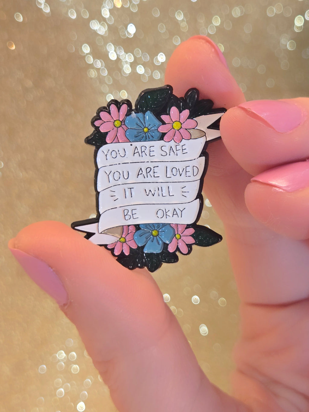 You Are Safe You Are Loved It Will Be Okay (Mental Health Matters) | Collectible Pin - NovaSmartLinks