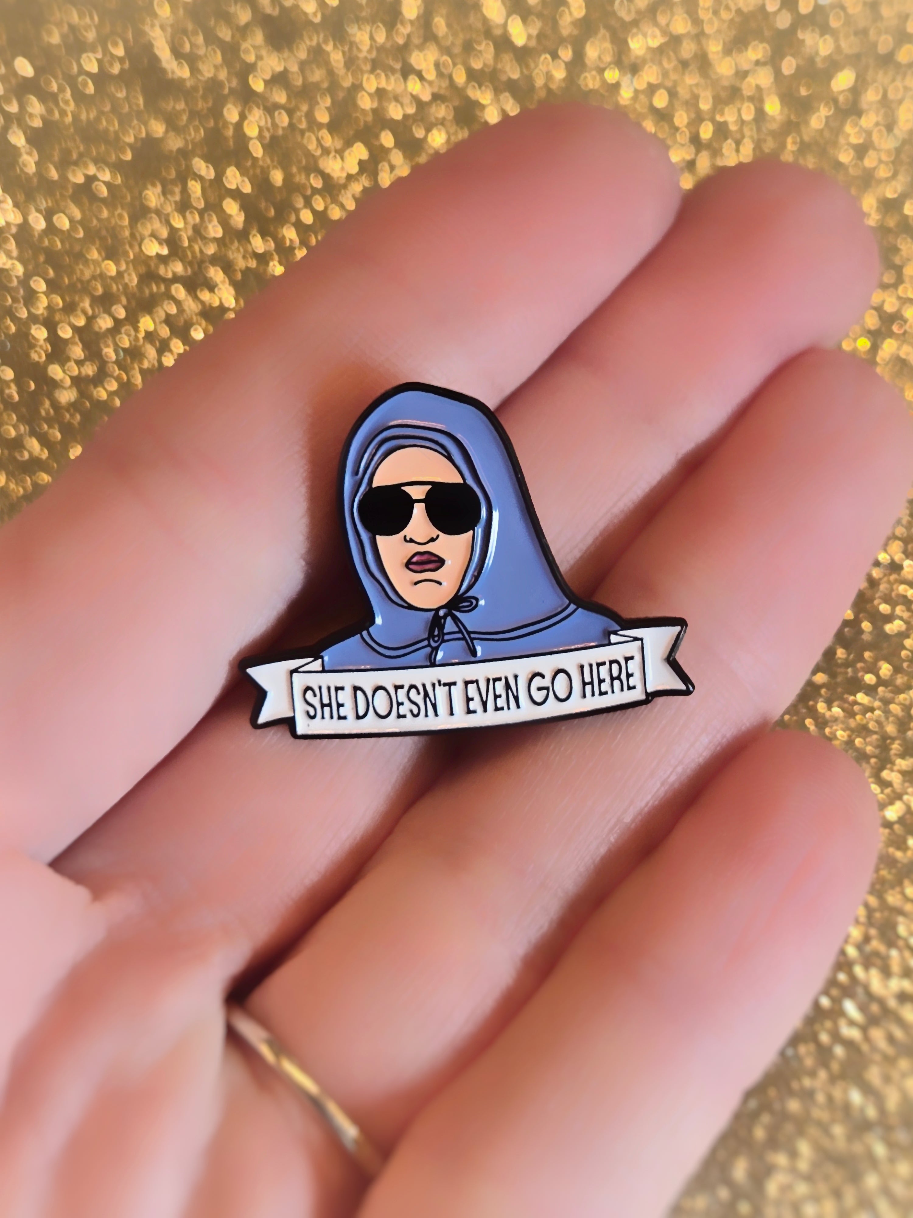 She Doesn't Even Go Here | Collectible Pin - NovaSmartLinks