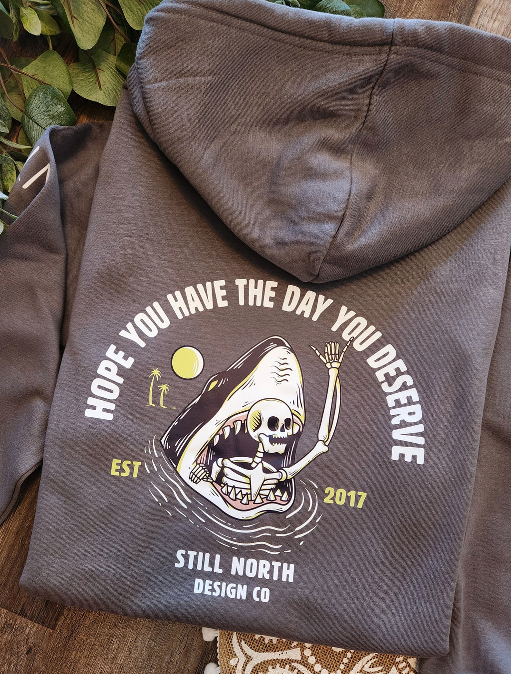 2025 HAVE THE DAY YOU DESERVE HOODIE - NovaSmartLinks