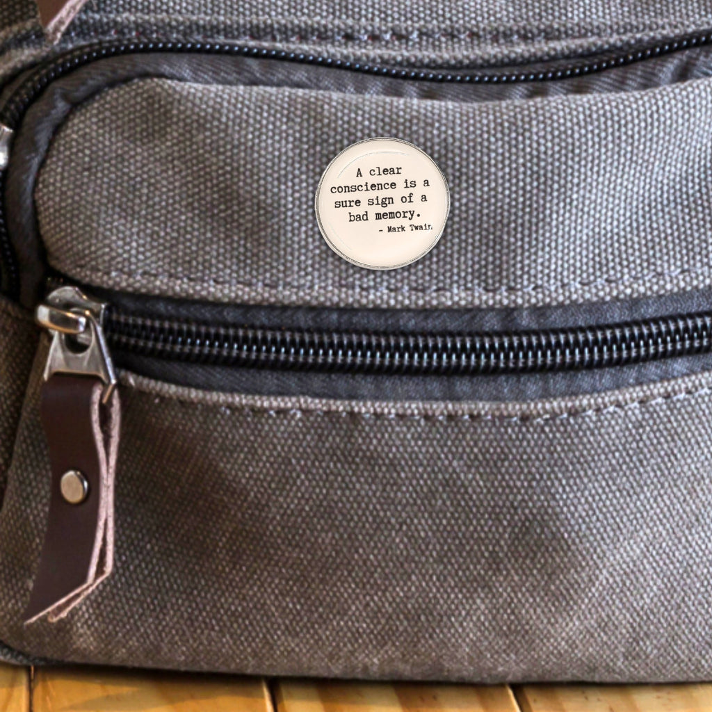 A Clear Conscience Is a Sure Sign of a Bad Memory | Collectible Pin - NovaSmartLinks