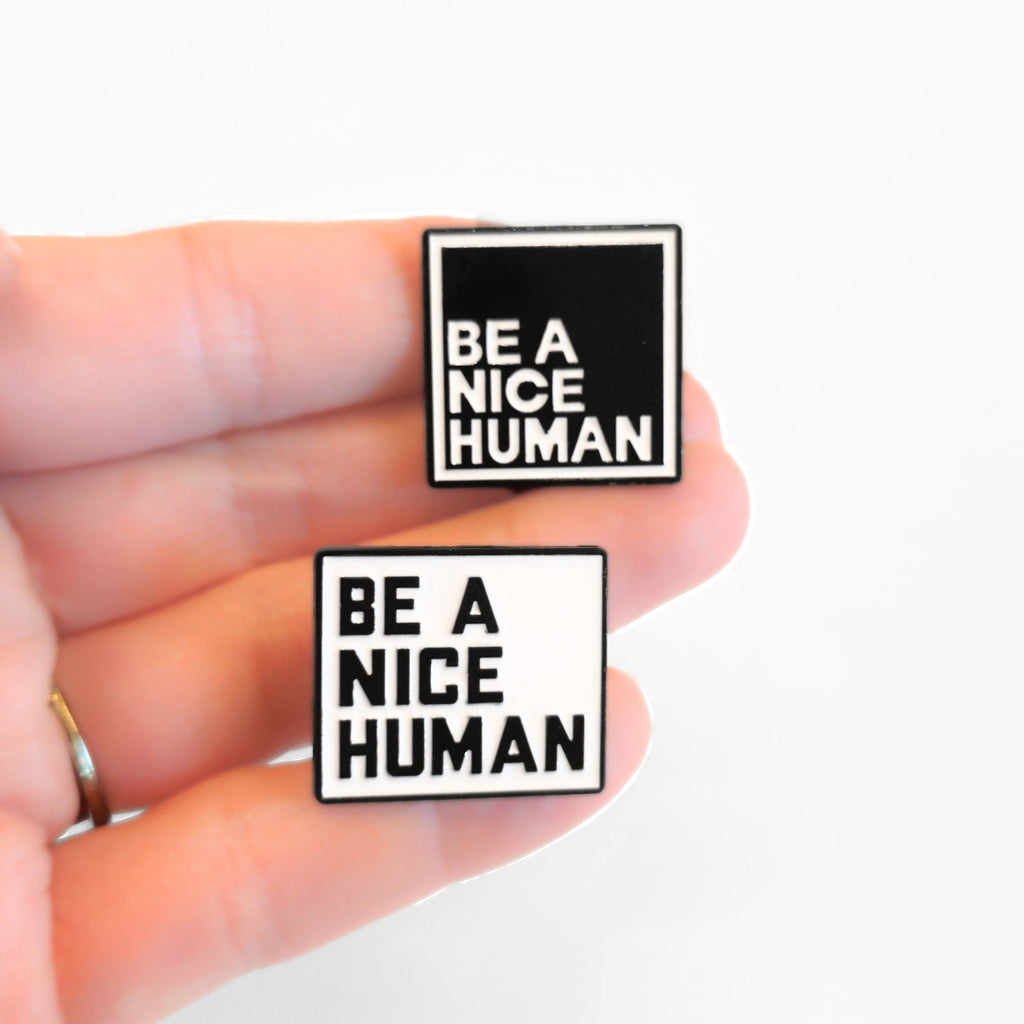 Be a Nice Human | Collectible Pin - NovaSmartLinks