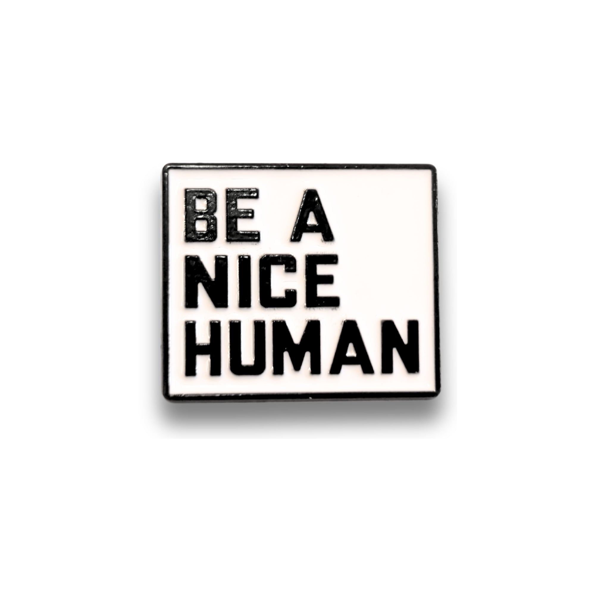 Be a Nice Human | Collectible Pin - NovaSmartLinks