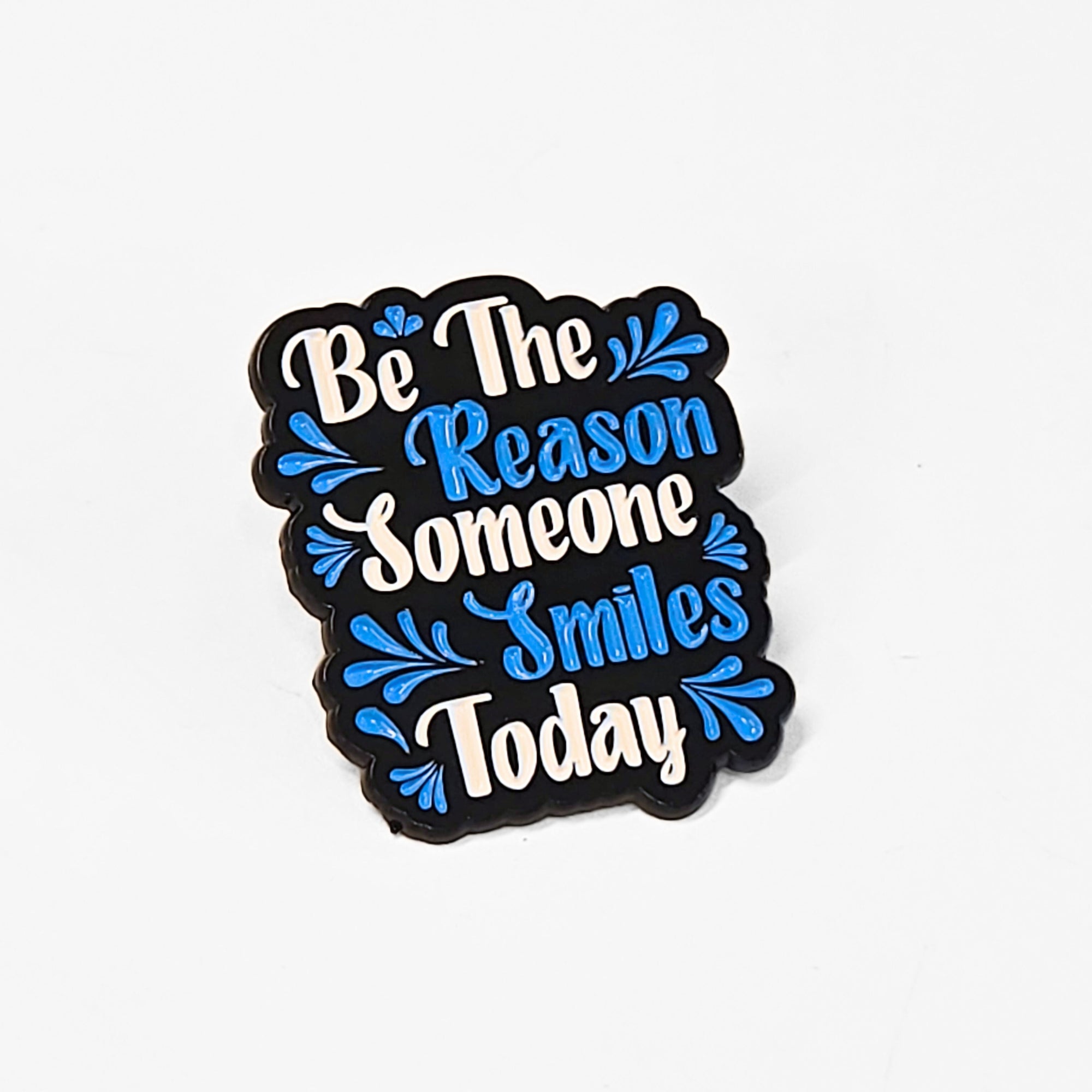 Be the Reason Someone Smiles Today | Collectible Pin - NovaSmartLinks