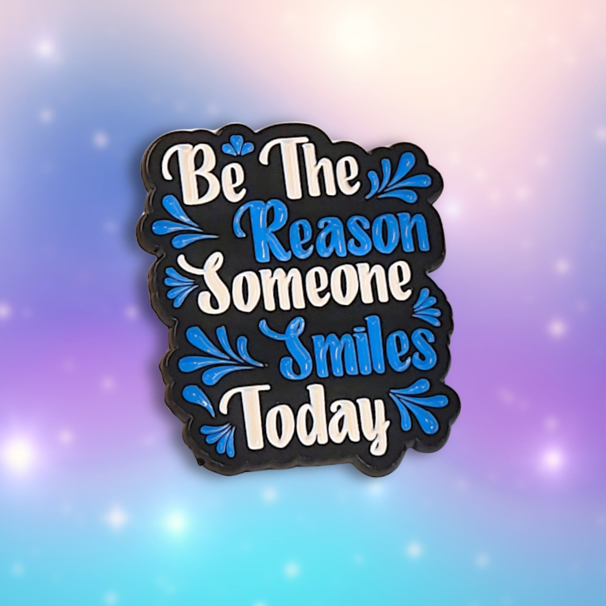 Be the Reason Someone Smiles Today | Collectible Pin - NovaSmartLinks