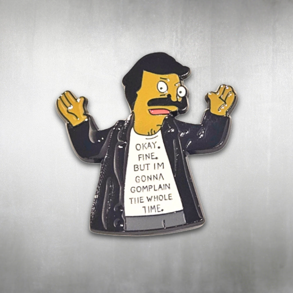 Bob's Burgers | "OK Fine But I'm Gonna Complain the Whole Time" | Collectible Pin - NovaSmartLinks