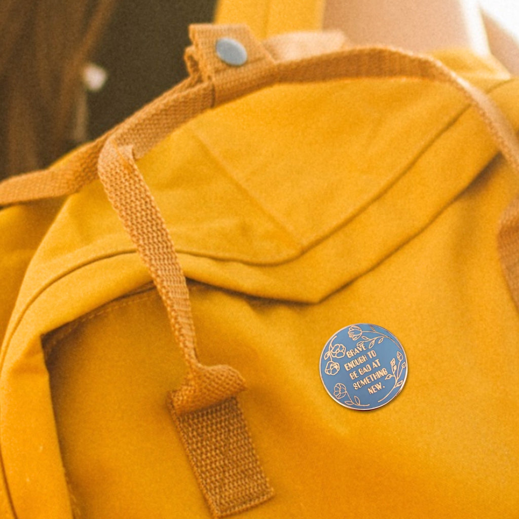 Brave Enough to Be Bad At Something New | Collectible Pin - NovaSmartLinks