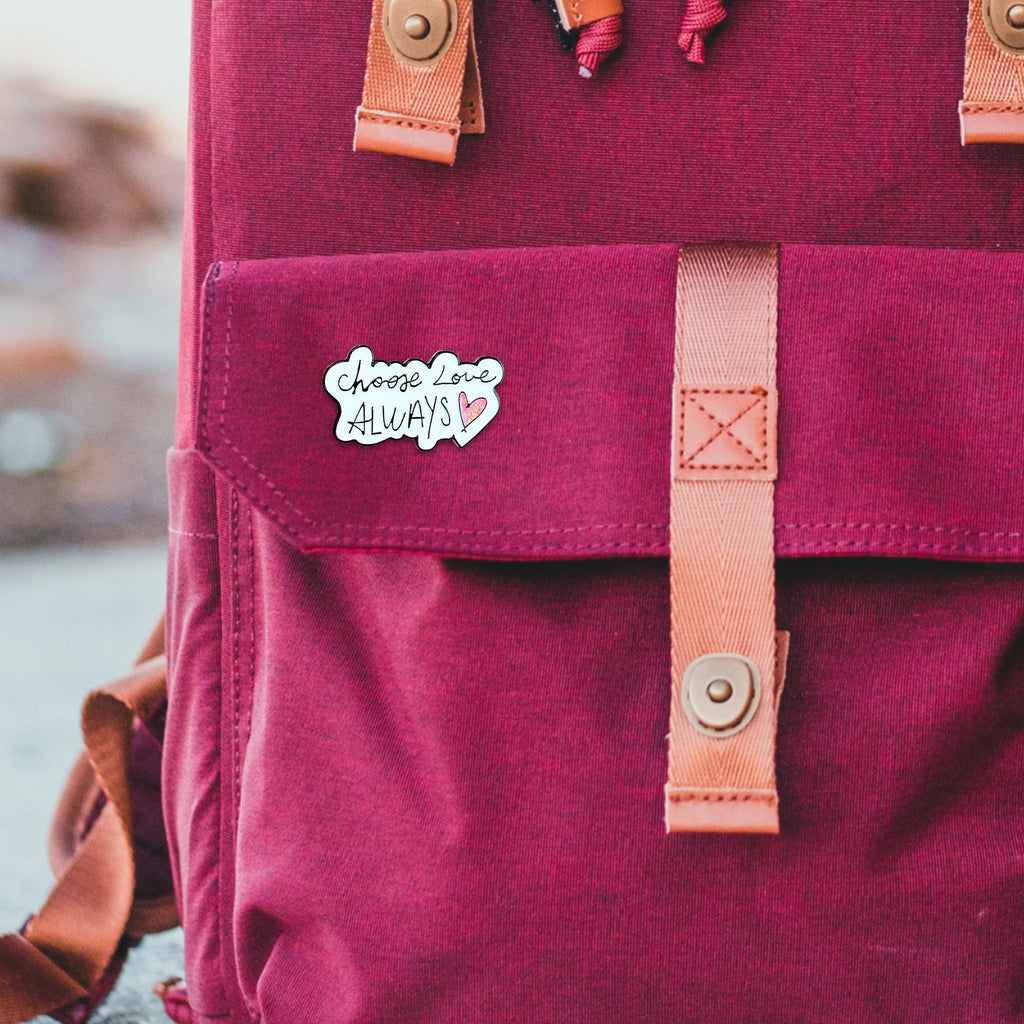 Choose Love Always | Collectible Pin - NovaSmartLinks