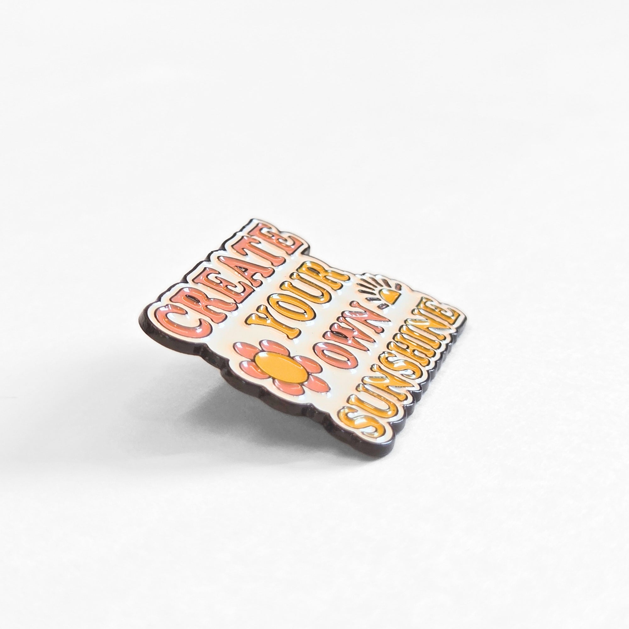 Create Your Own Sunshine | Collectible Pin - NovaSmartLinks