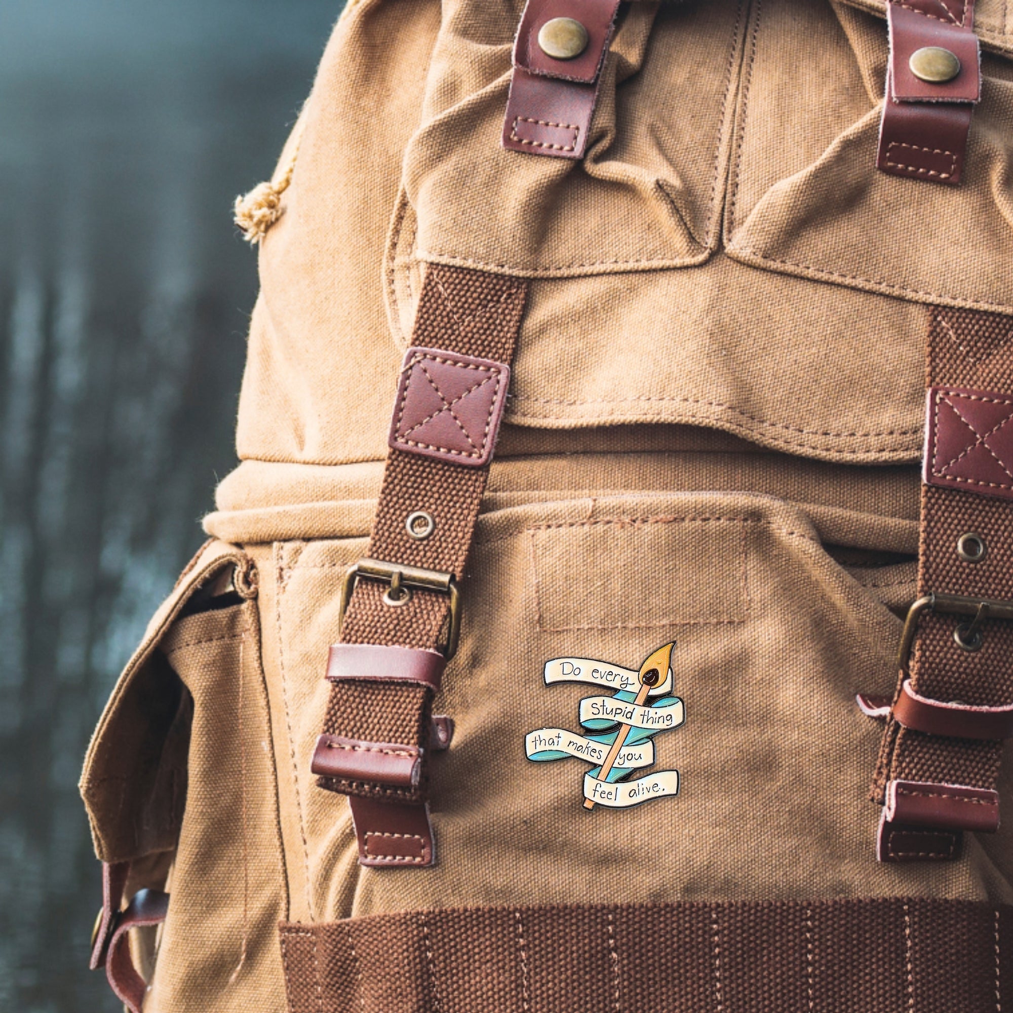 Do Every Stupid Thing That Makes You Feel Alive | Collectible Pin - NovaSmartLinks