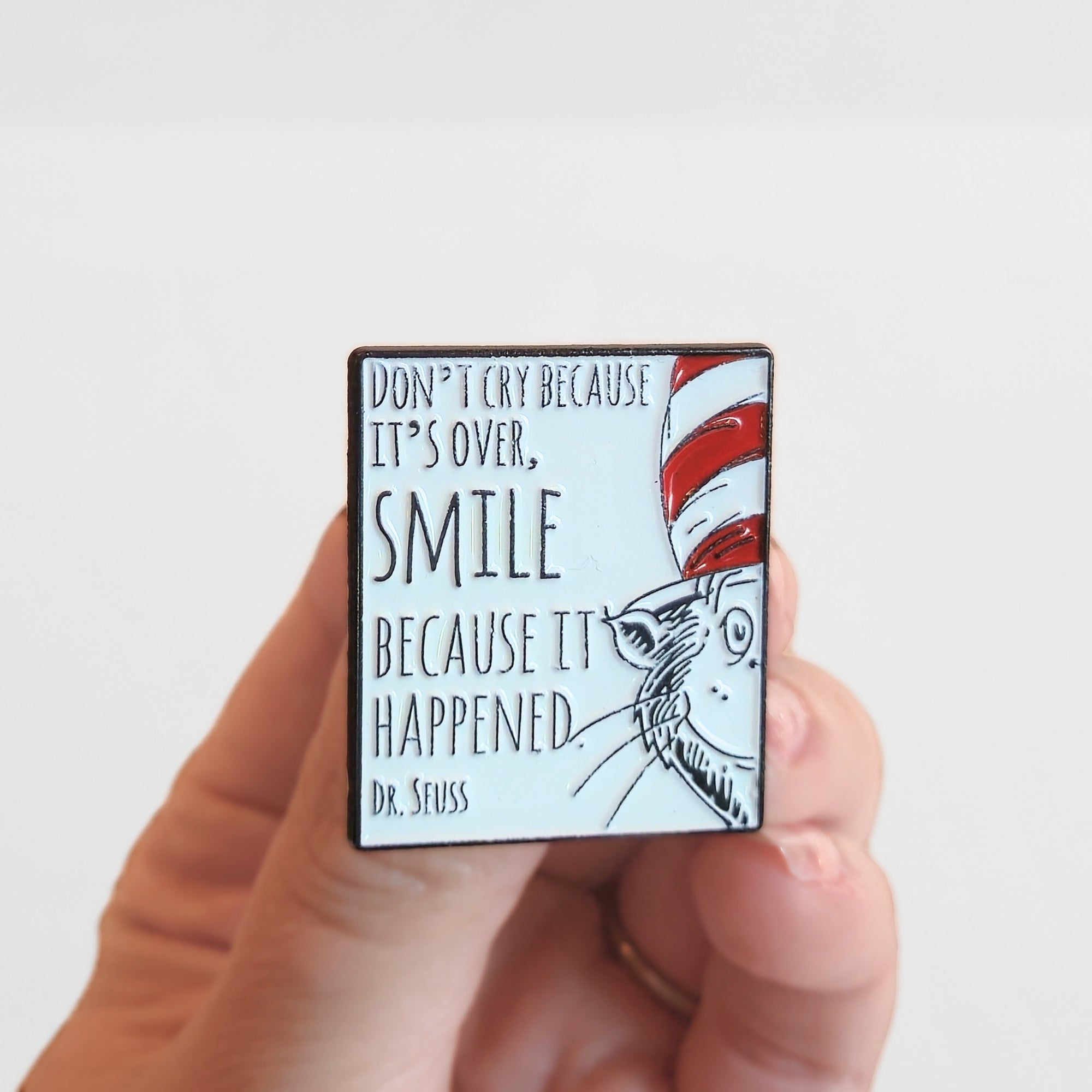 "Don't Cry Because It's Over, Smile Because It Happened" | Collectible Pin - NovaSmartLinks