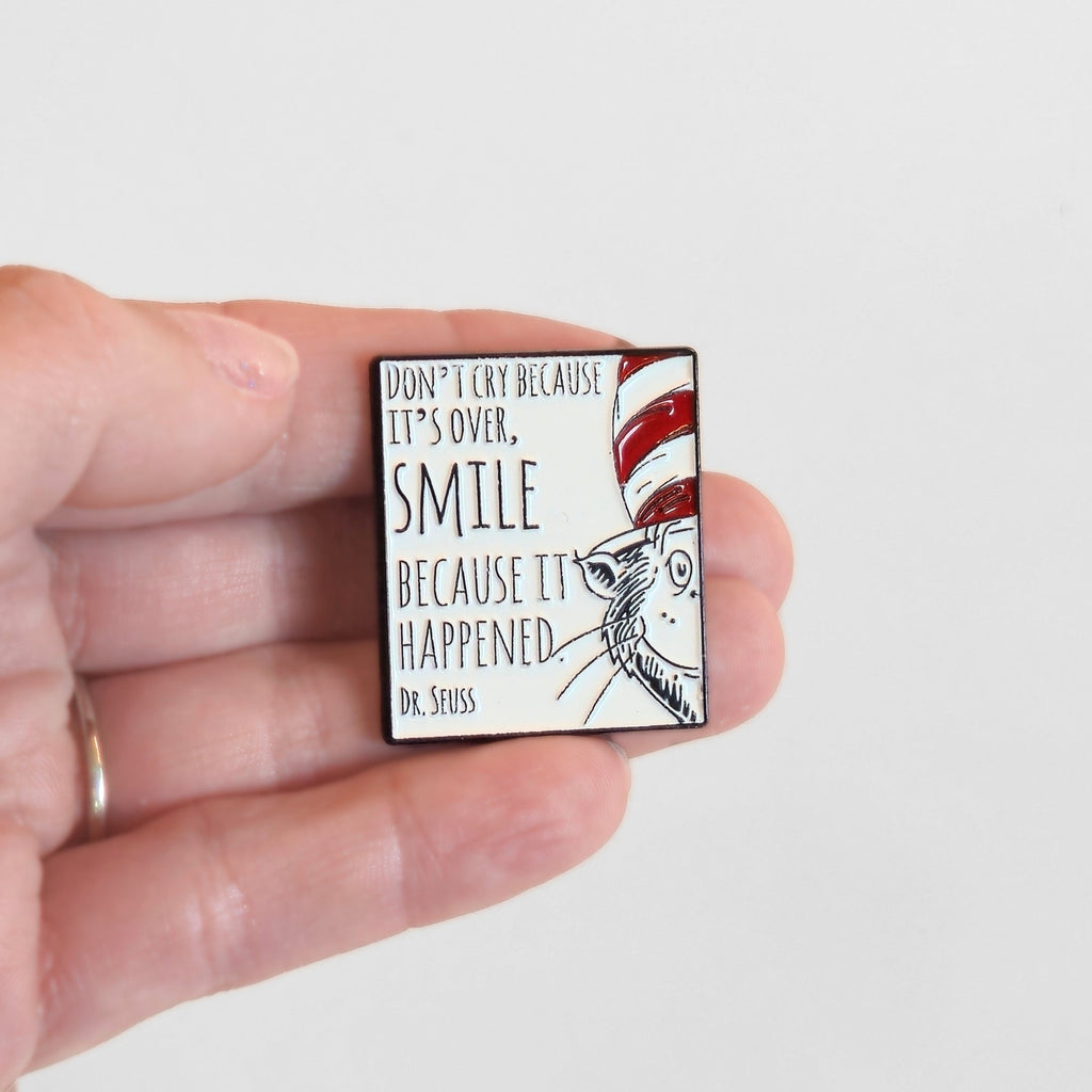 "Don't Cry Because It's Over, Smile Because It Happened" | Collectible Pin - NovaSmartLinks