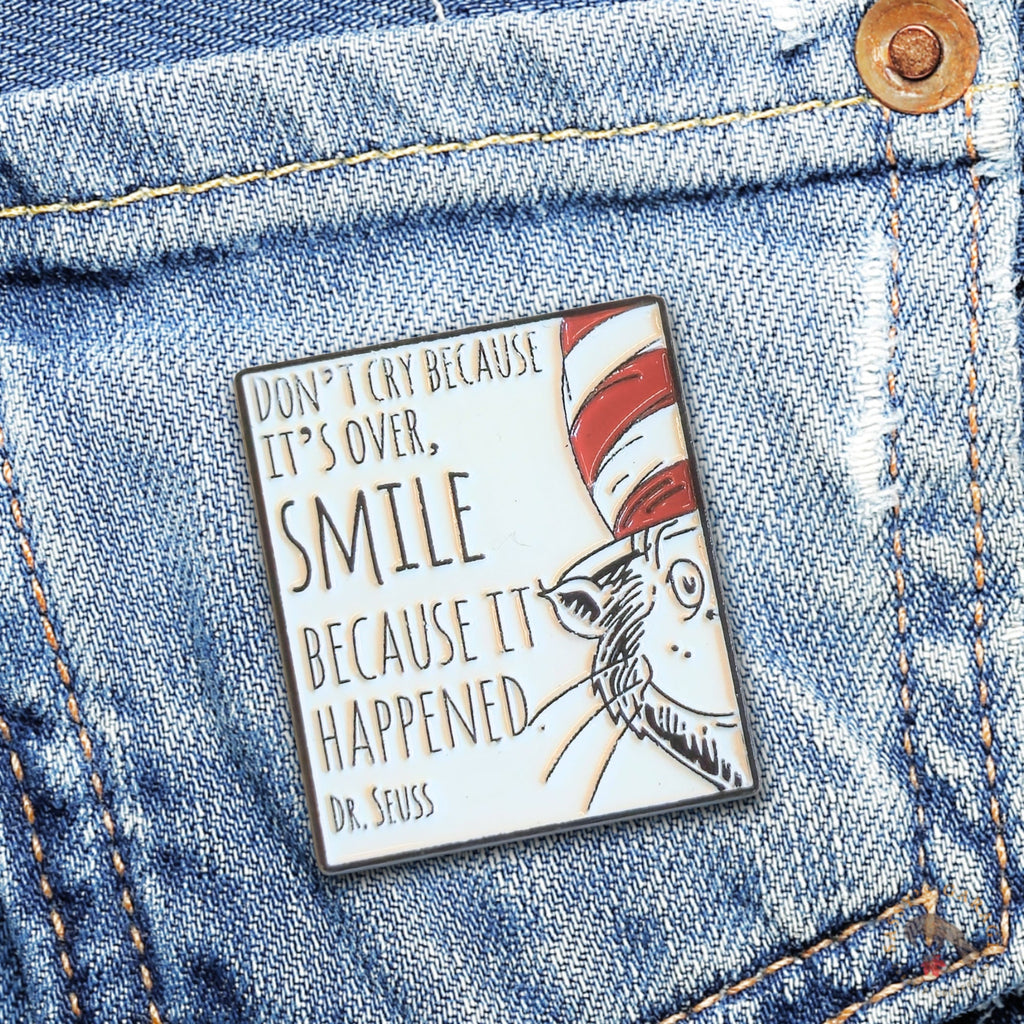 "Don't Cry Because It's Over, Smile Because It Happened" | Collectible Pin - NovaSmartLinks