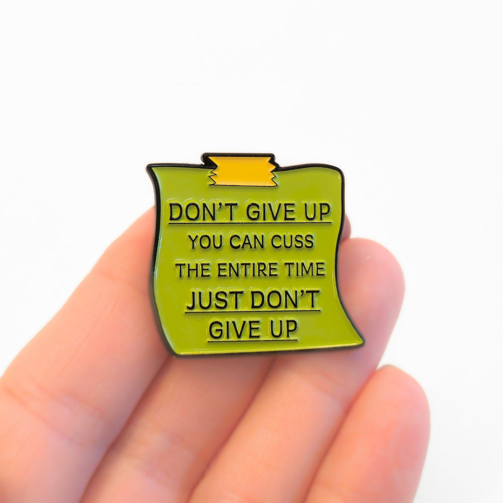 Don't Give Up - You Can Cuss | Collectible Pin - NovaSmartLinks