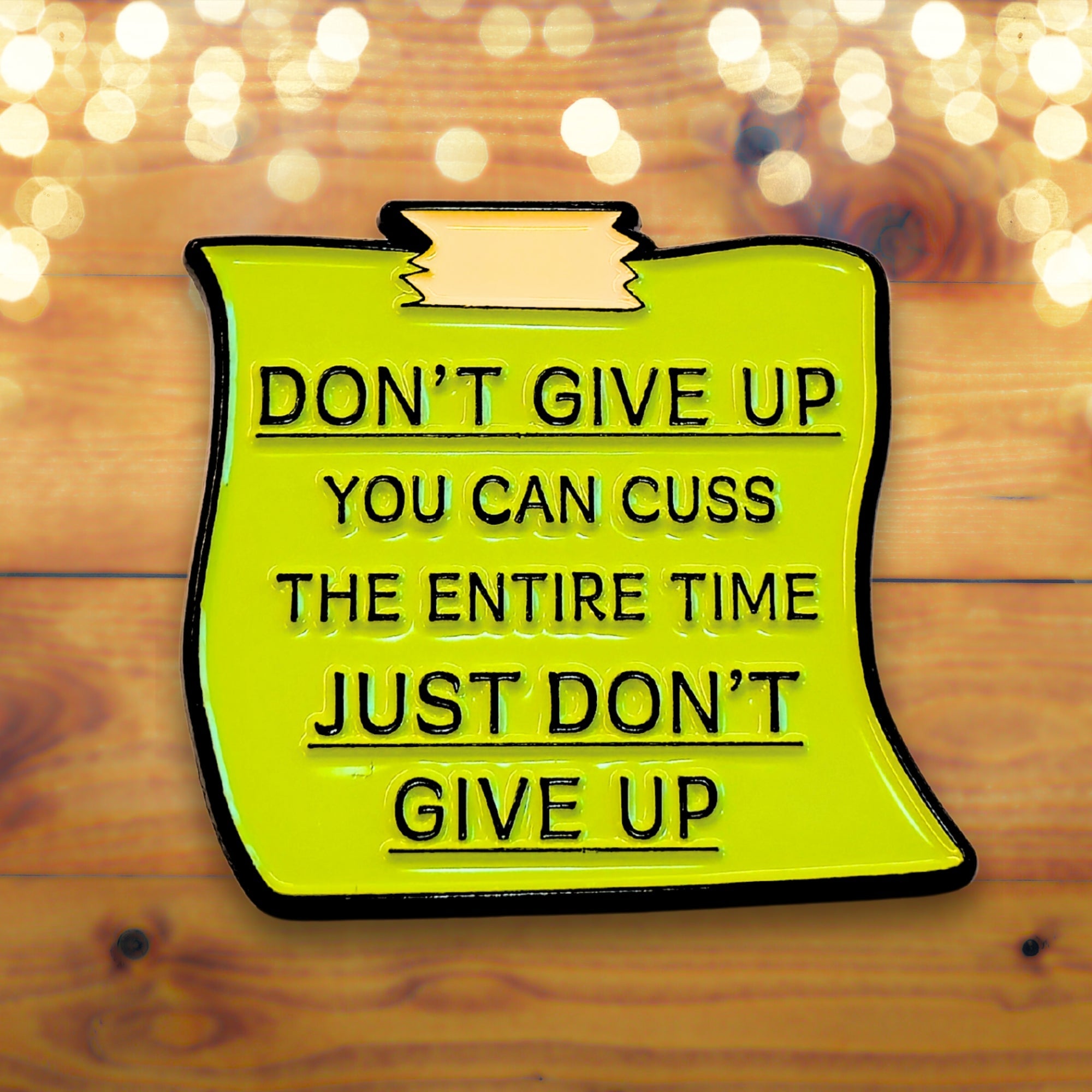 Don't Give Up - You Can Cuss | Collectible Pin - NovaSmartLinks