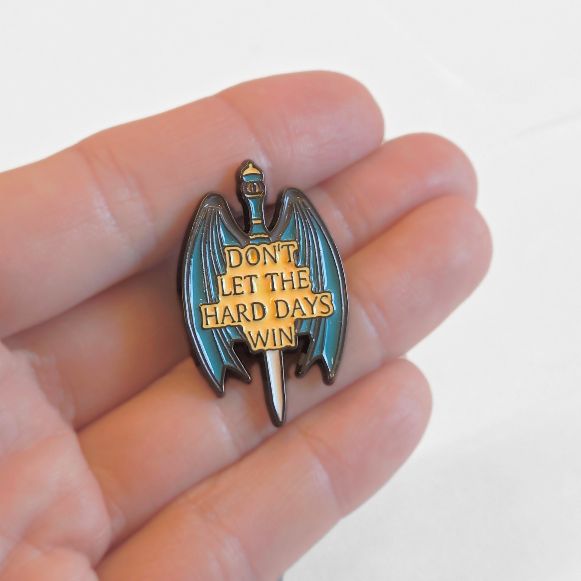 Don't Let the Hard Days Win | Collectible Pin - NovaSmartLinks