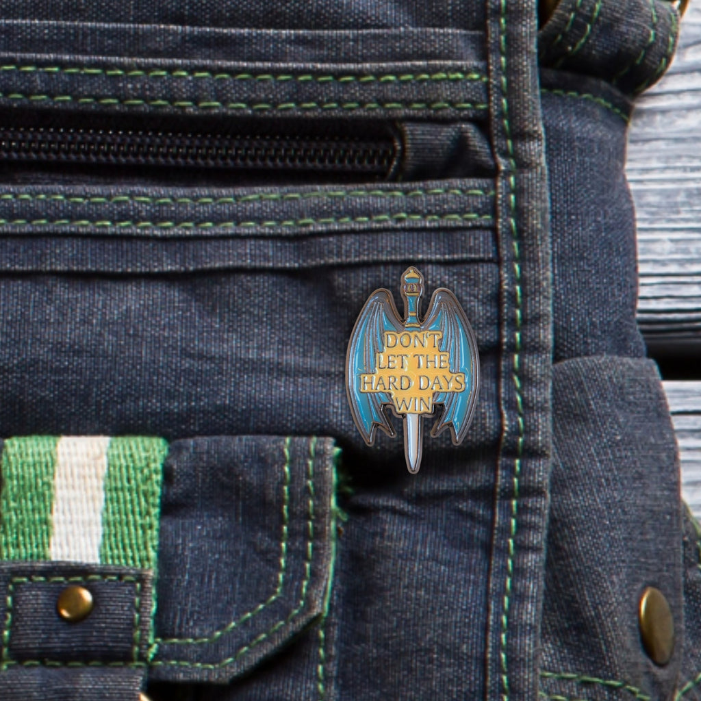Don't Let the Hard Days Win | Collectible Pin - NovaSmartLinks