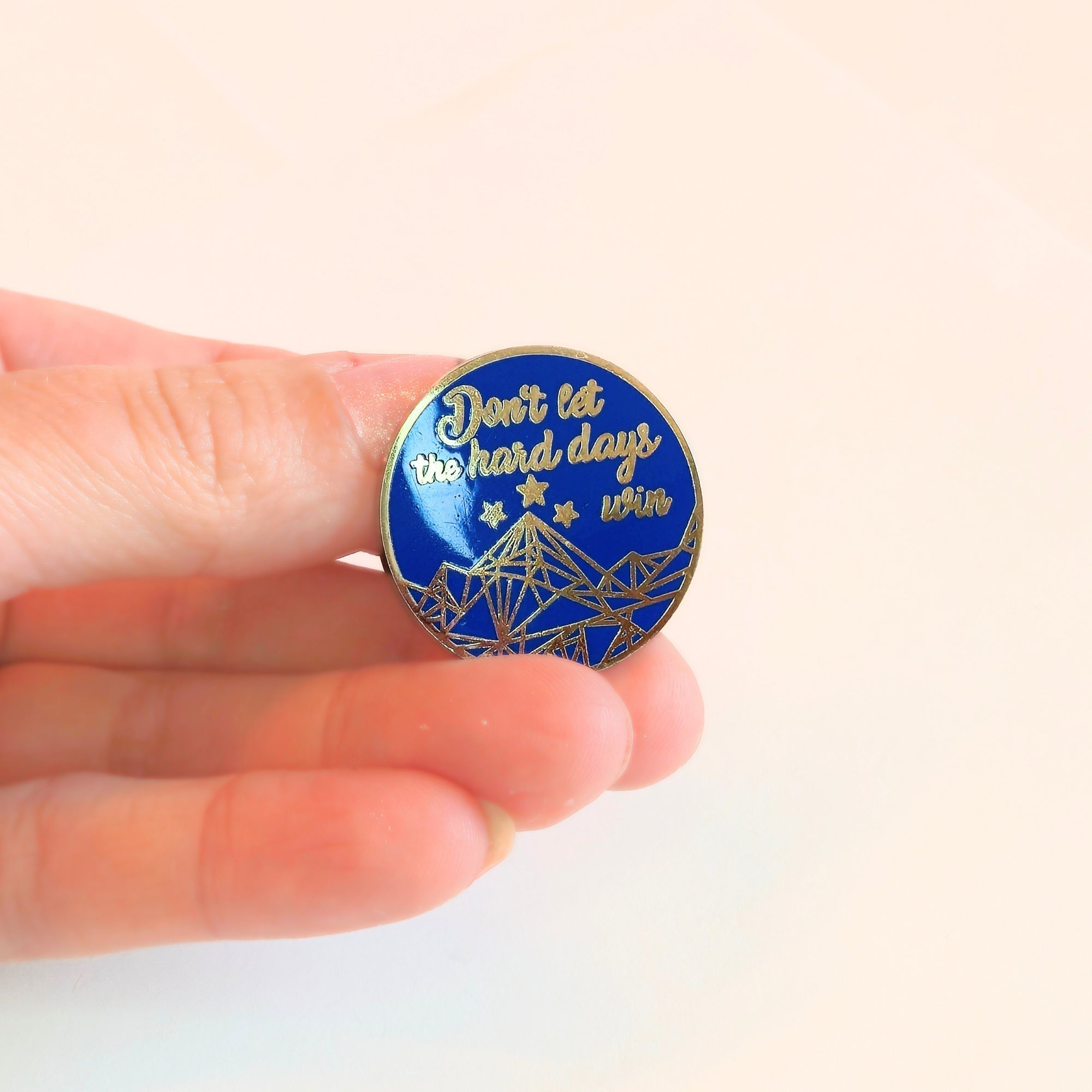 Don't Let the Hard Days Win | Collectible Pin - NovaSmartLinks