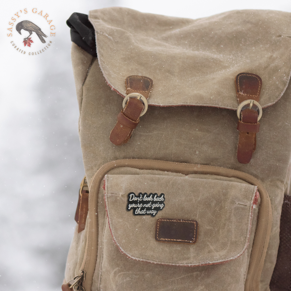 Don't Look Back You're Not Going That Way | Collectible Pin - NovaSmartLinks