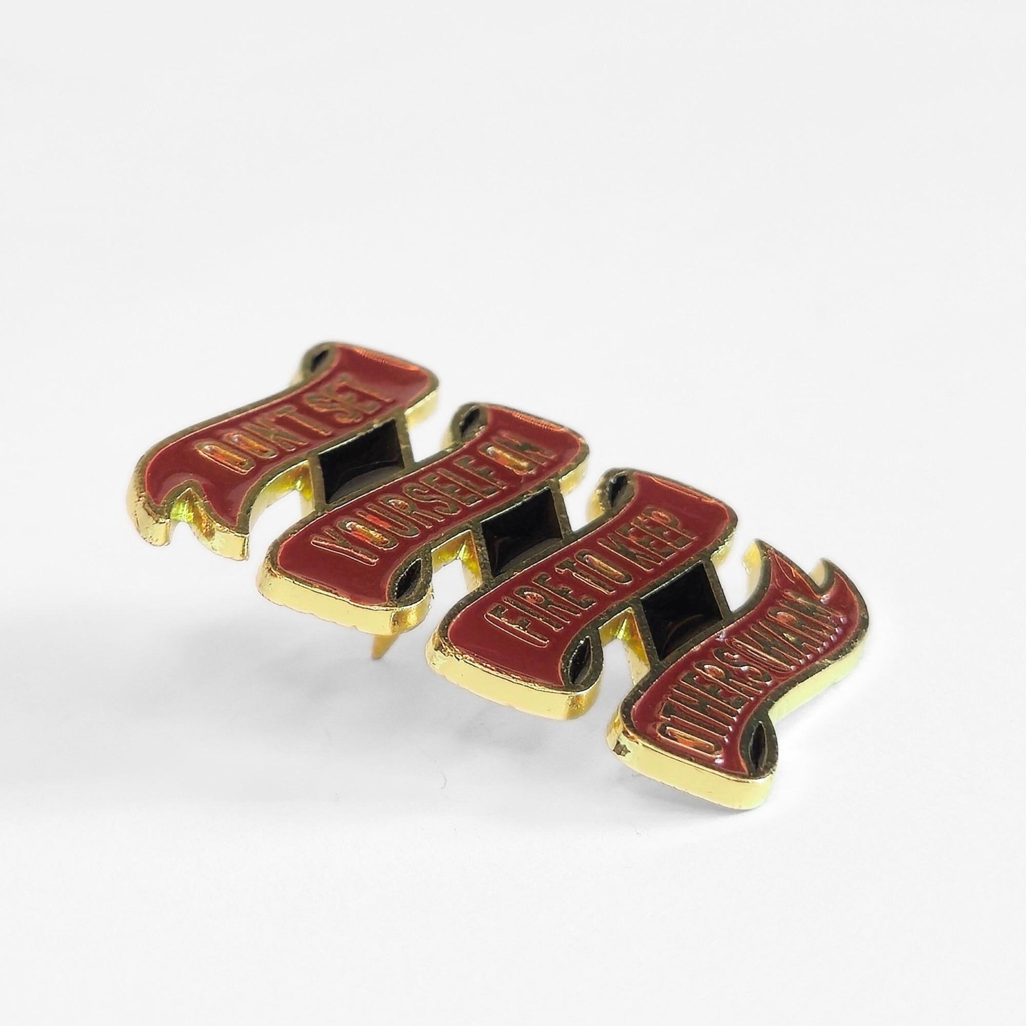 Don't Set Yourself On Fire to Keep Others Warm | Collectible Pin - NovaSmartLinks