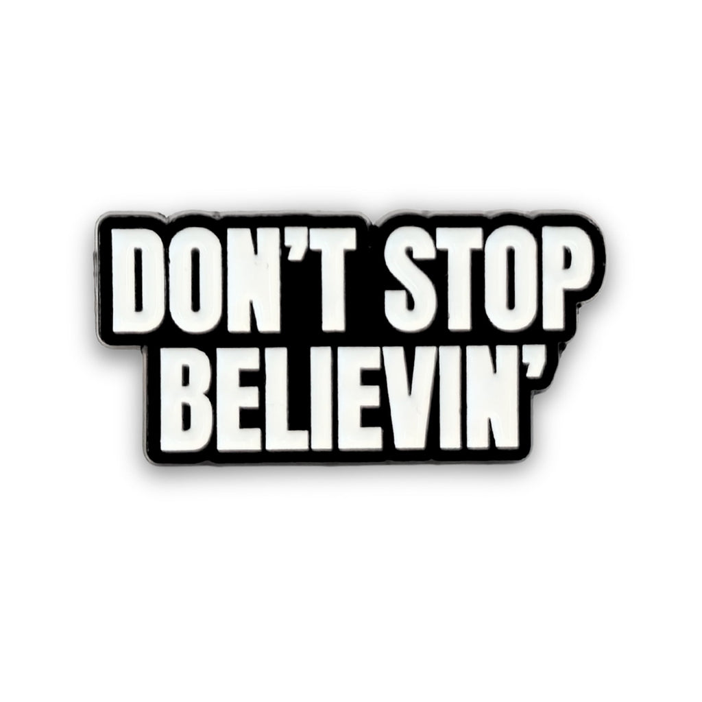 Don't Stop Believin' | Collectible Pin - NovaSmartLinks
