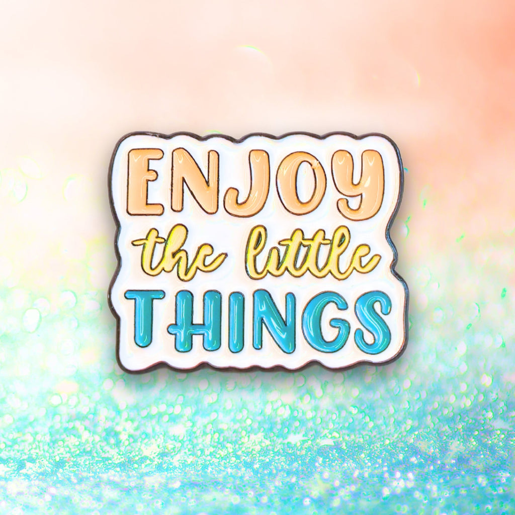 Enjoy the Little Things | Collectible Pin - NovaSmartLinks