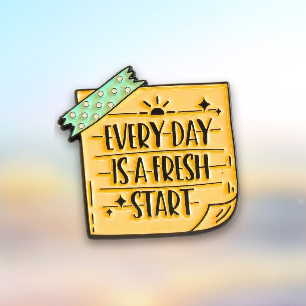 Every Day Is a Fresh Start | Collectible Pin - NovaSmartLinks