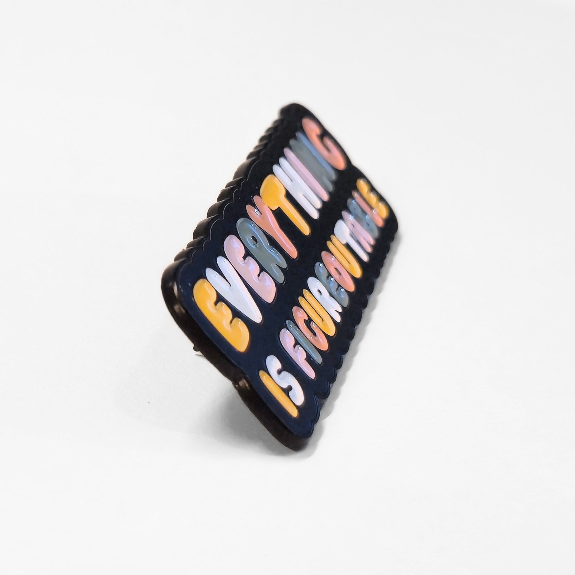 Everything Is Figureoutable | Collectible Pin - NovaSmartLinks