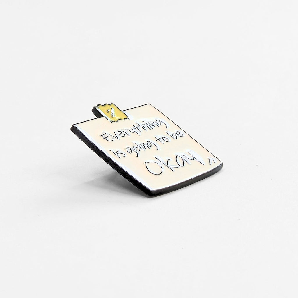 Everything Is Going To Be Okay | Collectible Pin - NovaSmartLinks