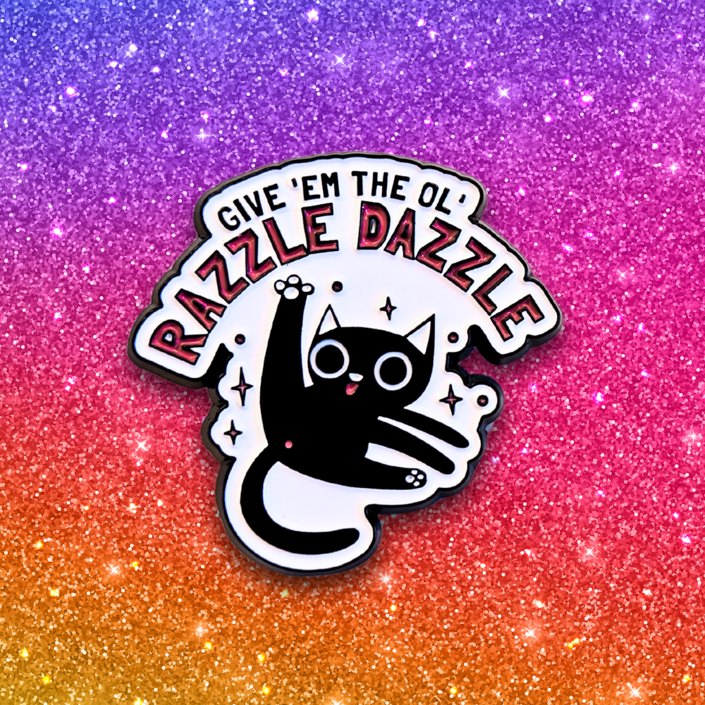 Give Em the Ol' Razzle Dazzle | Collectible Pin - NovaSmartLinks