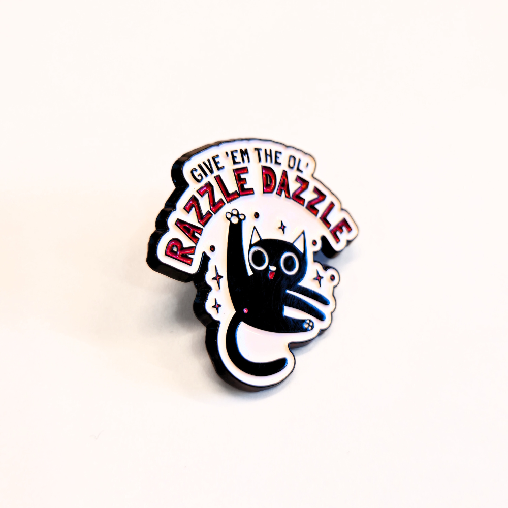 Give Em the Ol' Razzle Dazzle | Collectible Pin - NovaSmartLinks