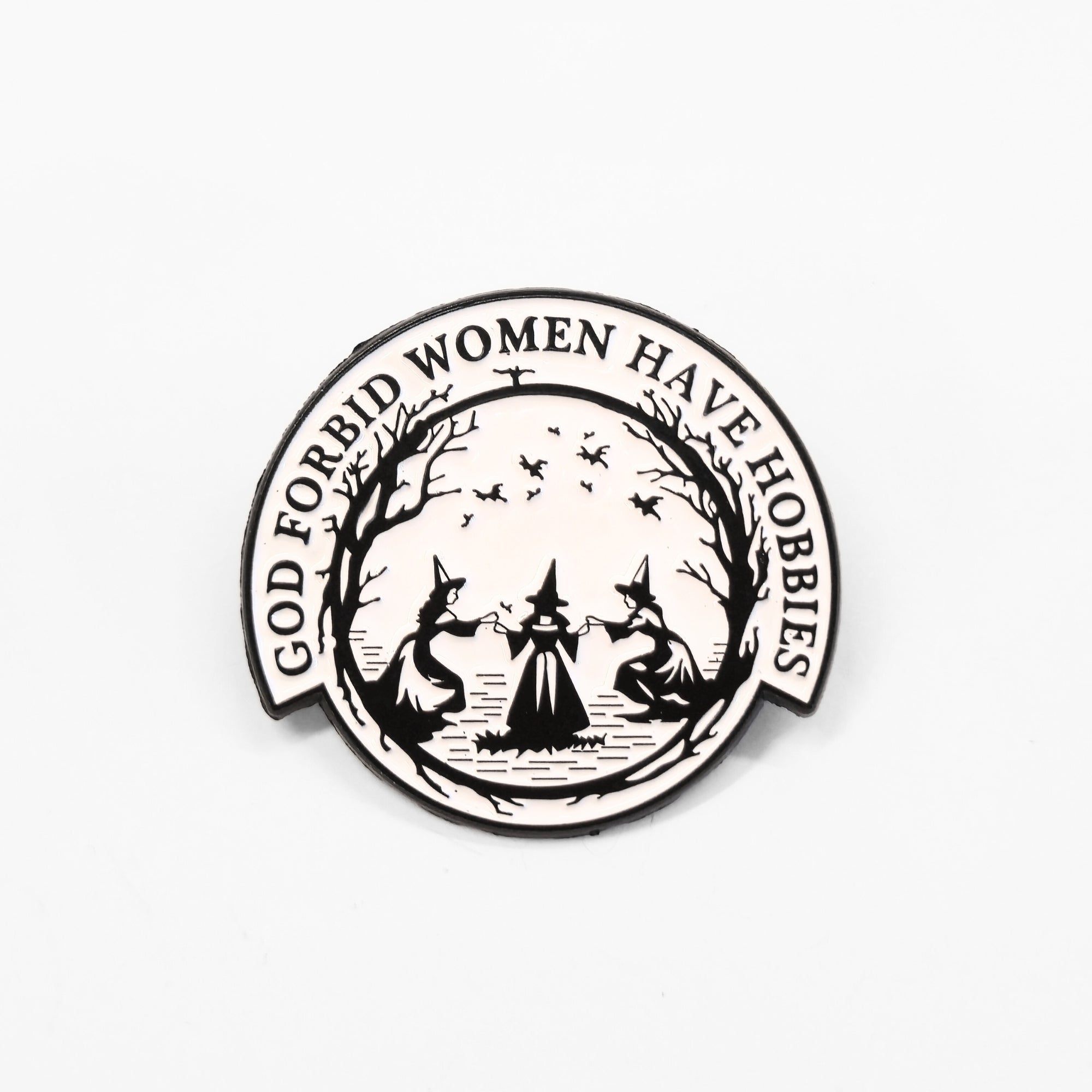 God Forbid Women Have Hobbies | Collectible Pin - NovaSmartLinks