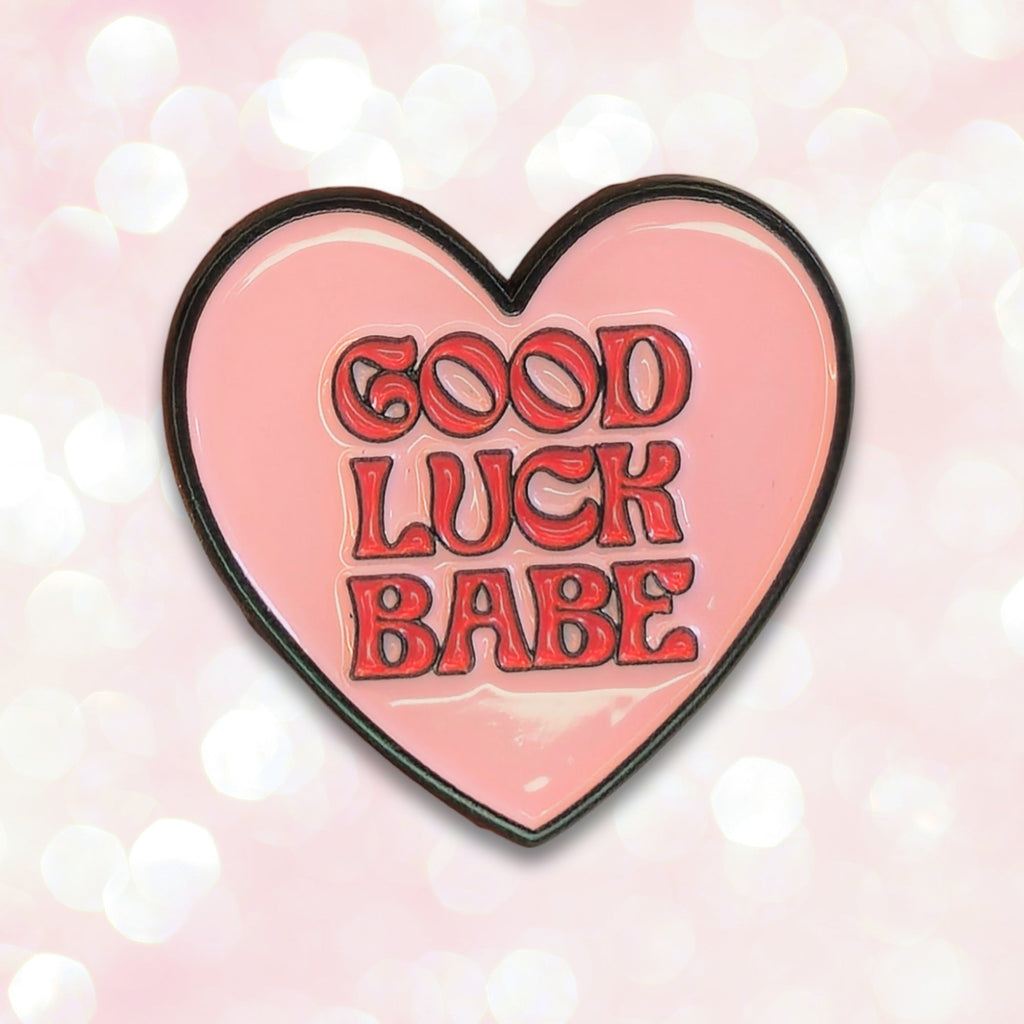 Good Luck Babe | Collectible Pin - NovaSmartLinks