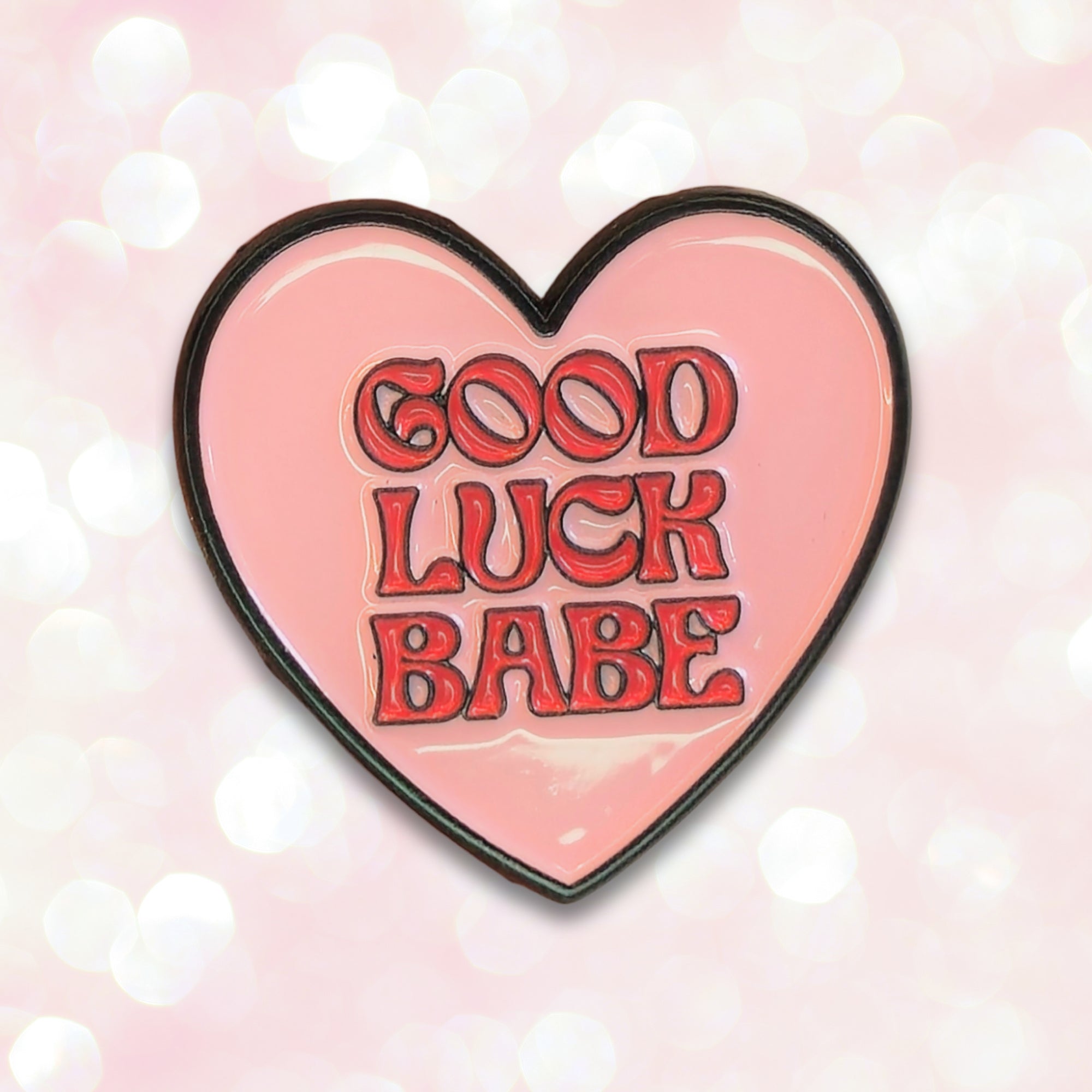 Good Luck Babe | Collectible Pin - NovaSmartLinks