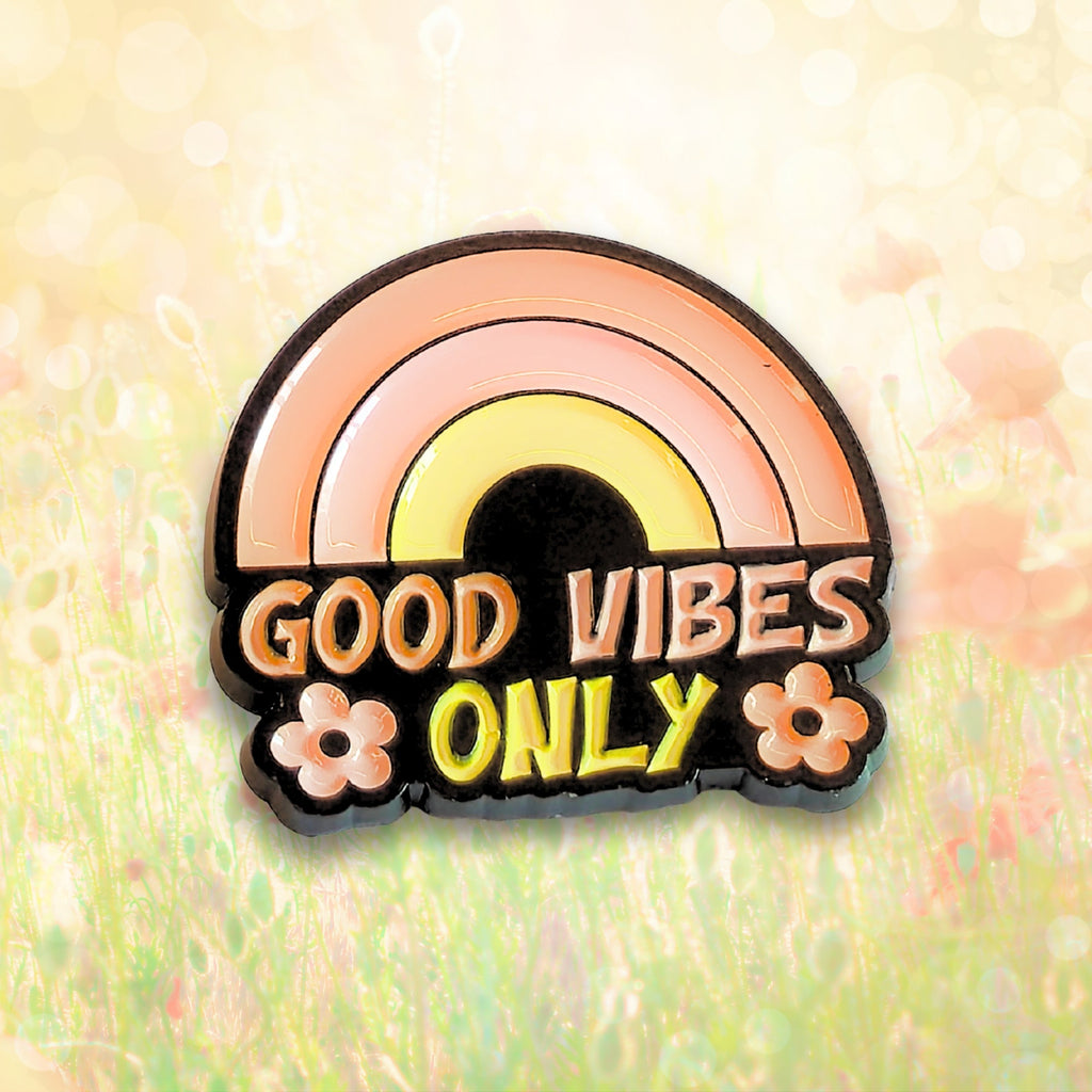 Good Vibes Only | Collectible Pin - NovaSmartLinks