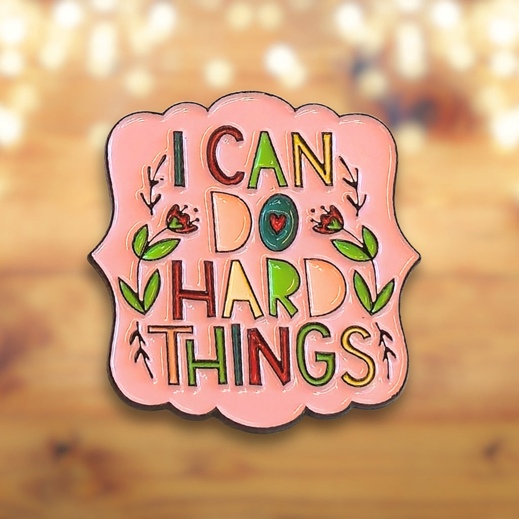 I Can Do Hard Things | Collectible Pin - NovaSmartLinks