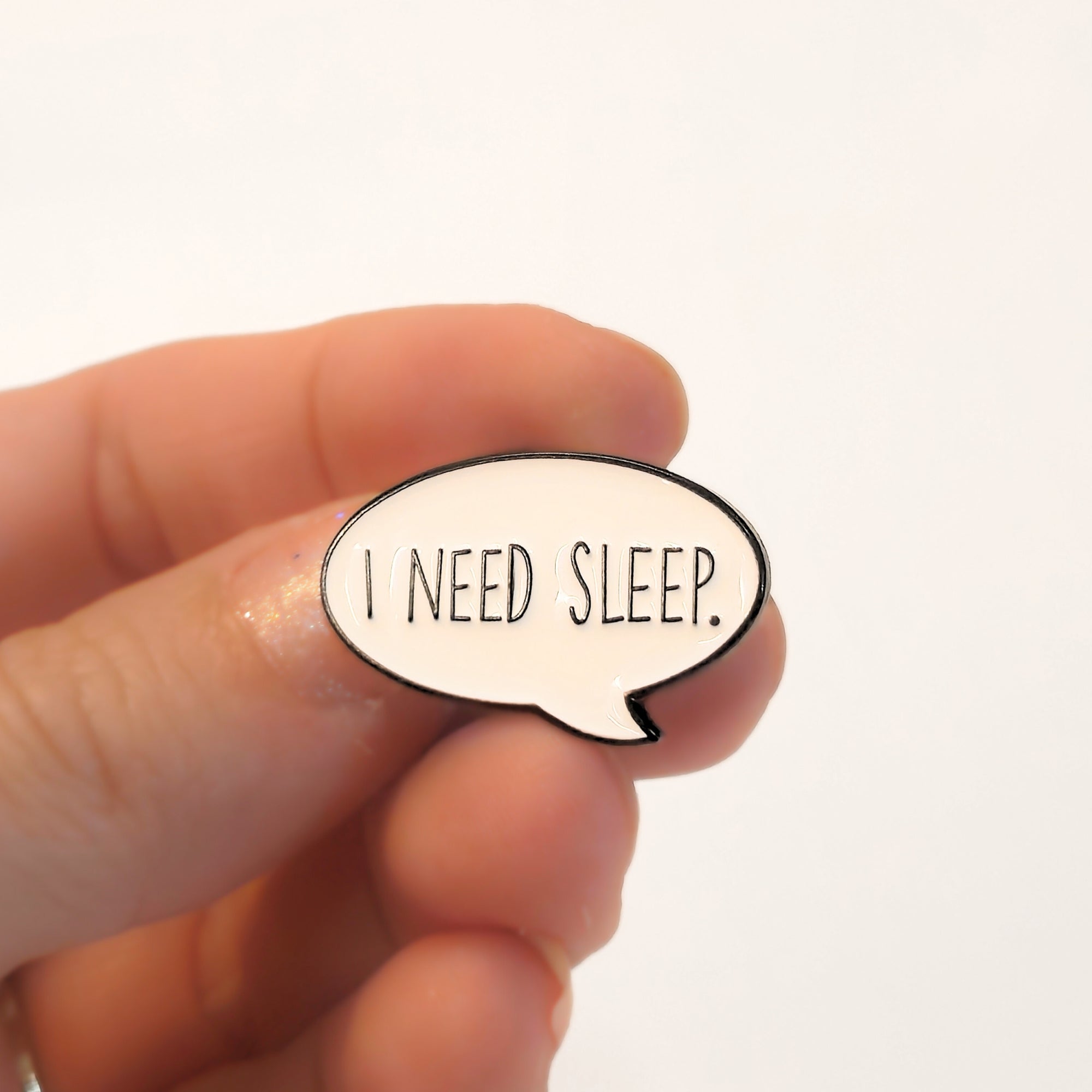 I Need Sleep | Collectible Pin - NovaSmartLinks