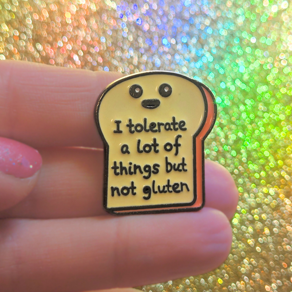 I Tolerate a Lot of Things But Not Gluten | Collectible Pin - NovaSmartLinks