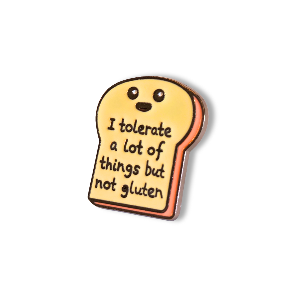 I Tolerate a Lot of Things But Not Gluten | Collectible Pin - NovaSmartLinks