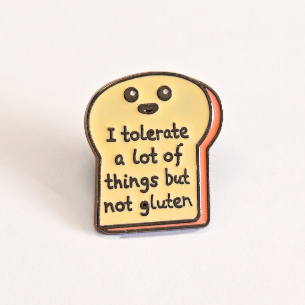 I Tolerate a Lot of Things But Not Gluten | Collectible Pin - NovaSmartLinks
