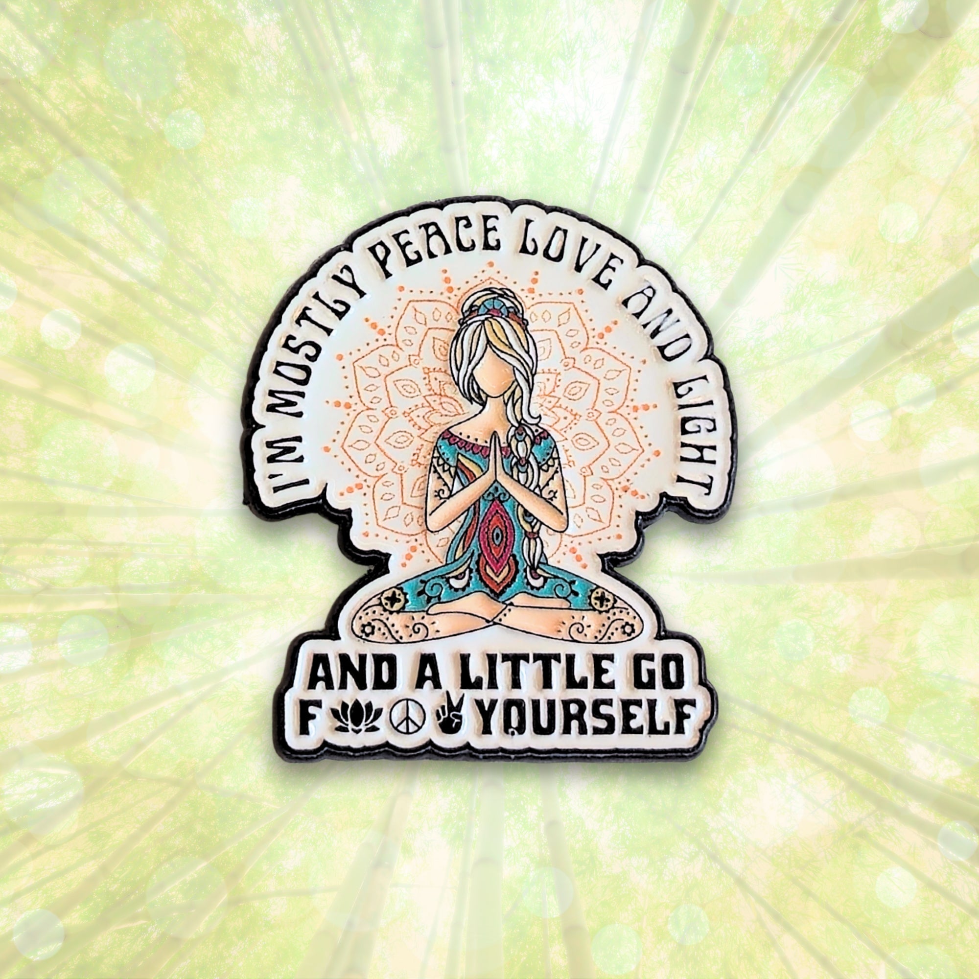 I'm Mostly Peace, Love, and Light | Collectible Pin - NovaSmartLinks