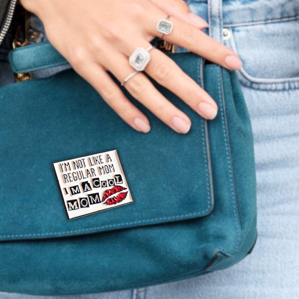 I'm Not Like a Regular Mom I'm a Cool Mom | Collectible Pin - NovaSmartLinks