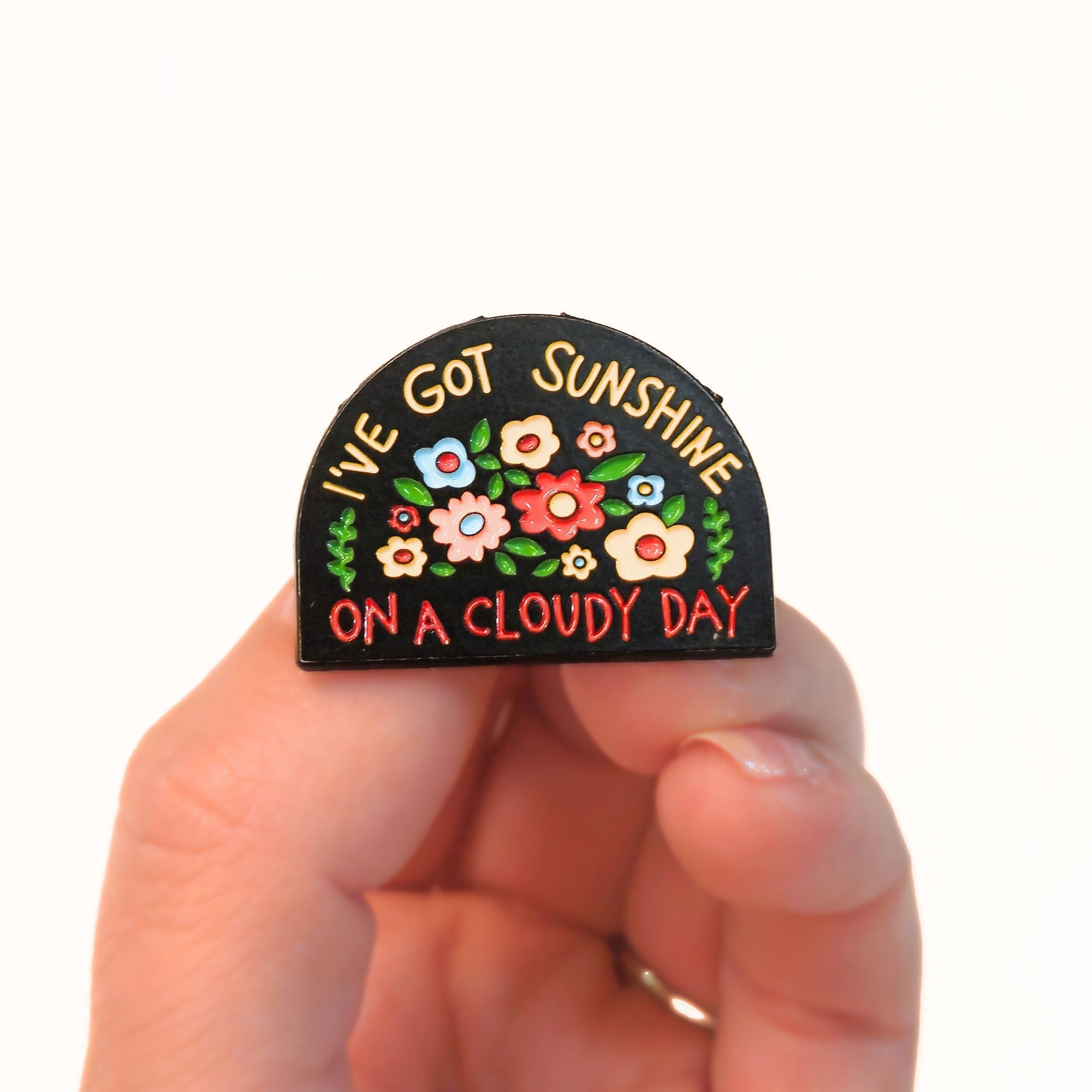 I've Got Sunshine On a Cloudy Day | Collectible Pin - NovaSmartLinks