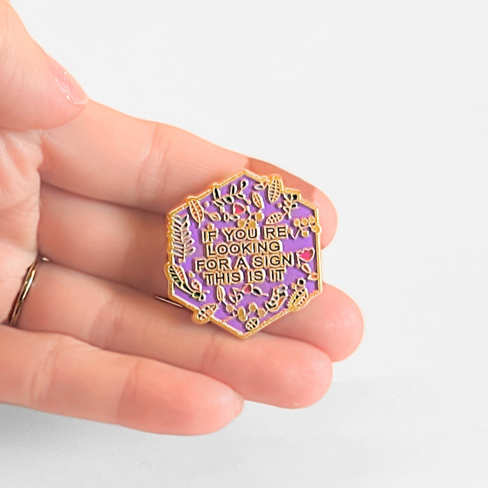 If You're Looking For a Sign, This Is It | Collectible Pin - NovaSmartLinks