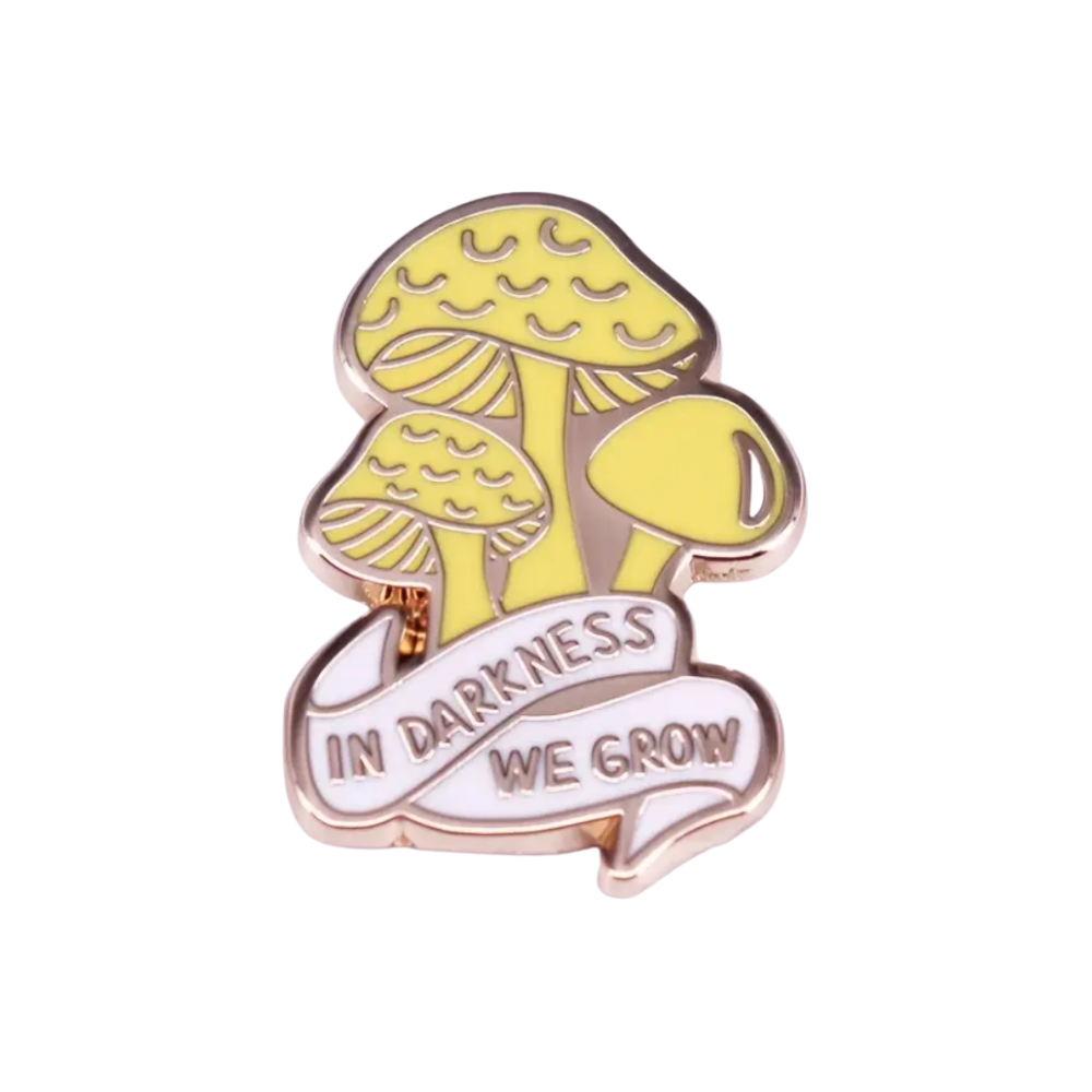 In Darkness We Grow | Collectible Pin - NovaSmartLinks