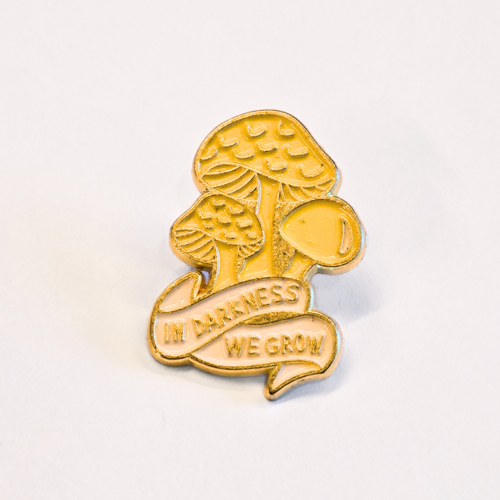 In Darkness We Grow | Collectible Pin - NovaSmartLinks