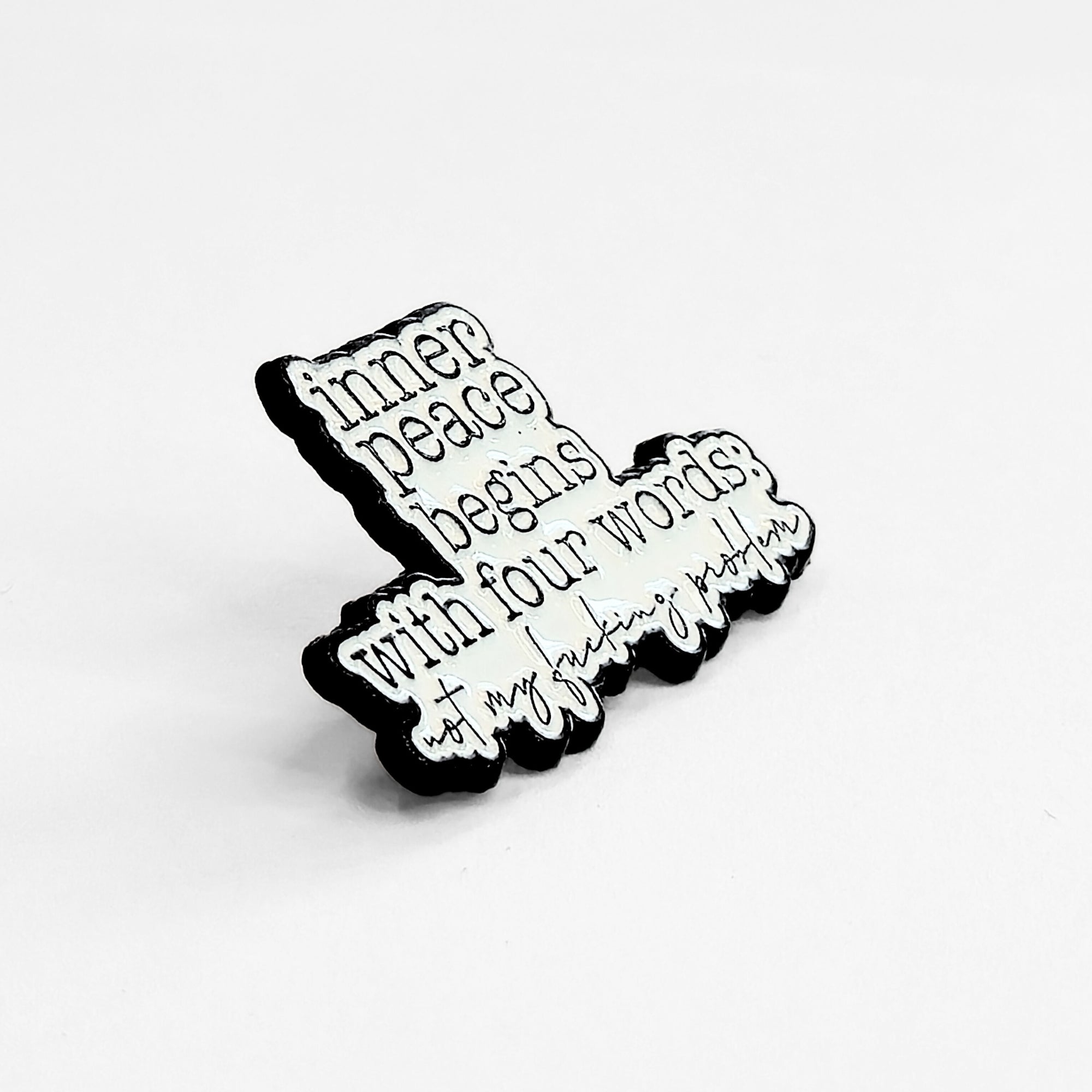 Inner Peace Begins With Four Words | Collectible Pin - NovaSmartLinks