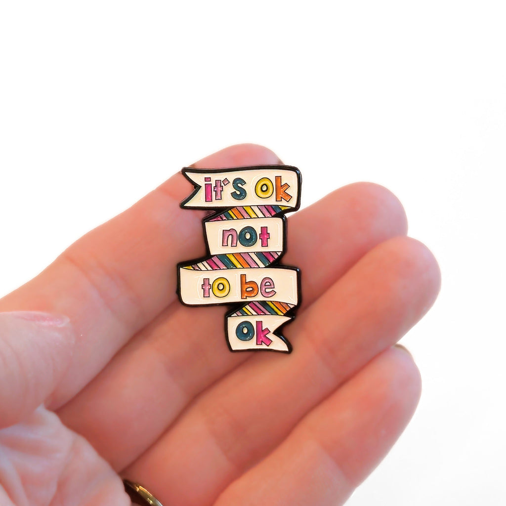 It's Ok Not To Be Ok | Collectible Pin - NovaSmartLinks