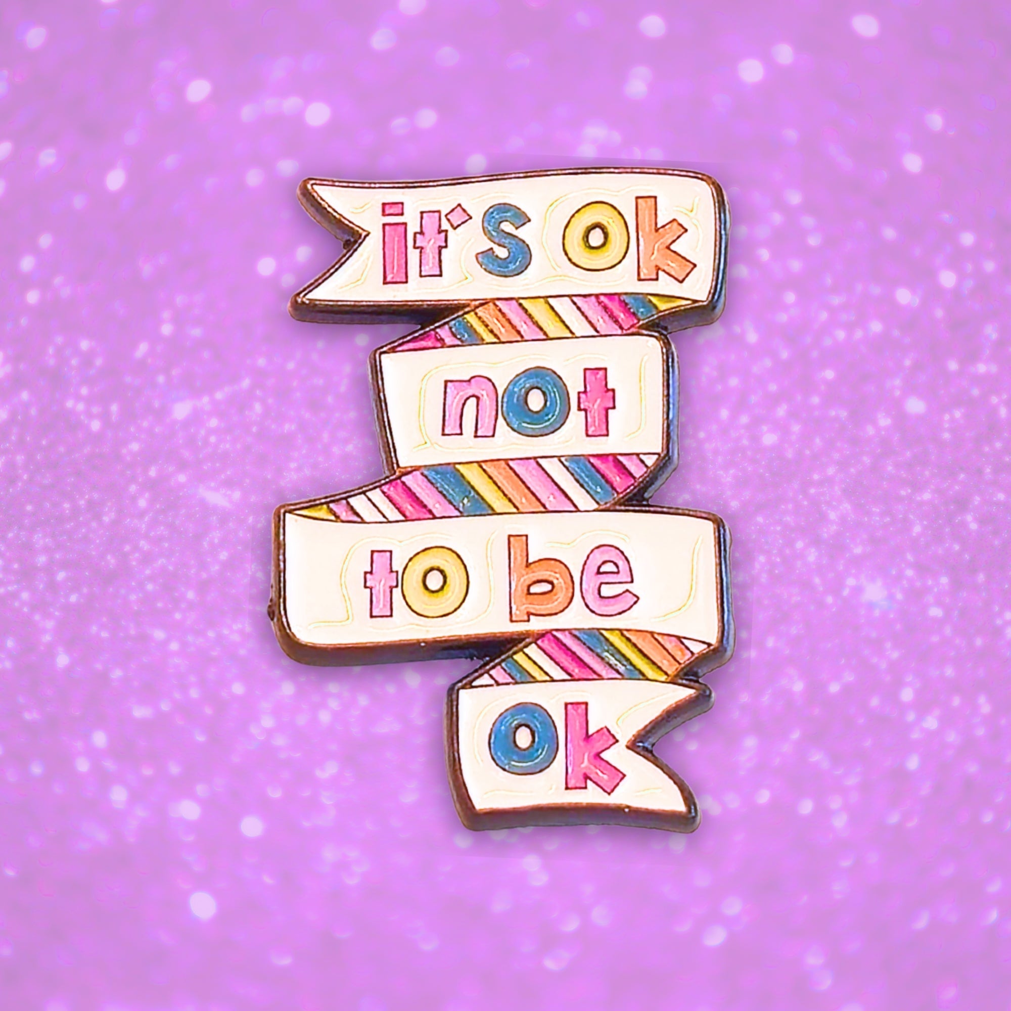 It's Ok Not To Be Ok | Collectible Pin - NovaSmartLinks