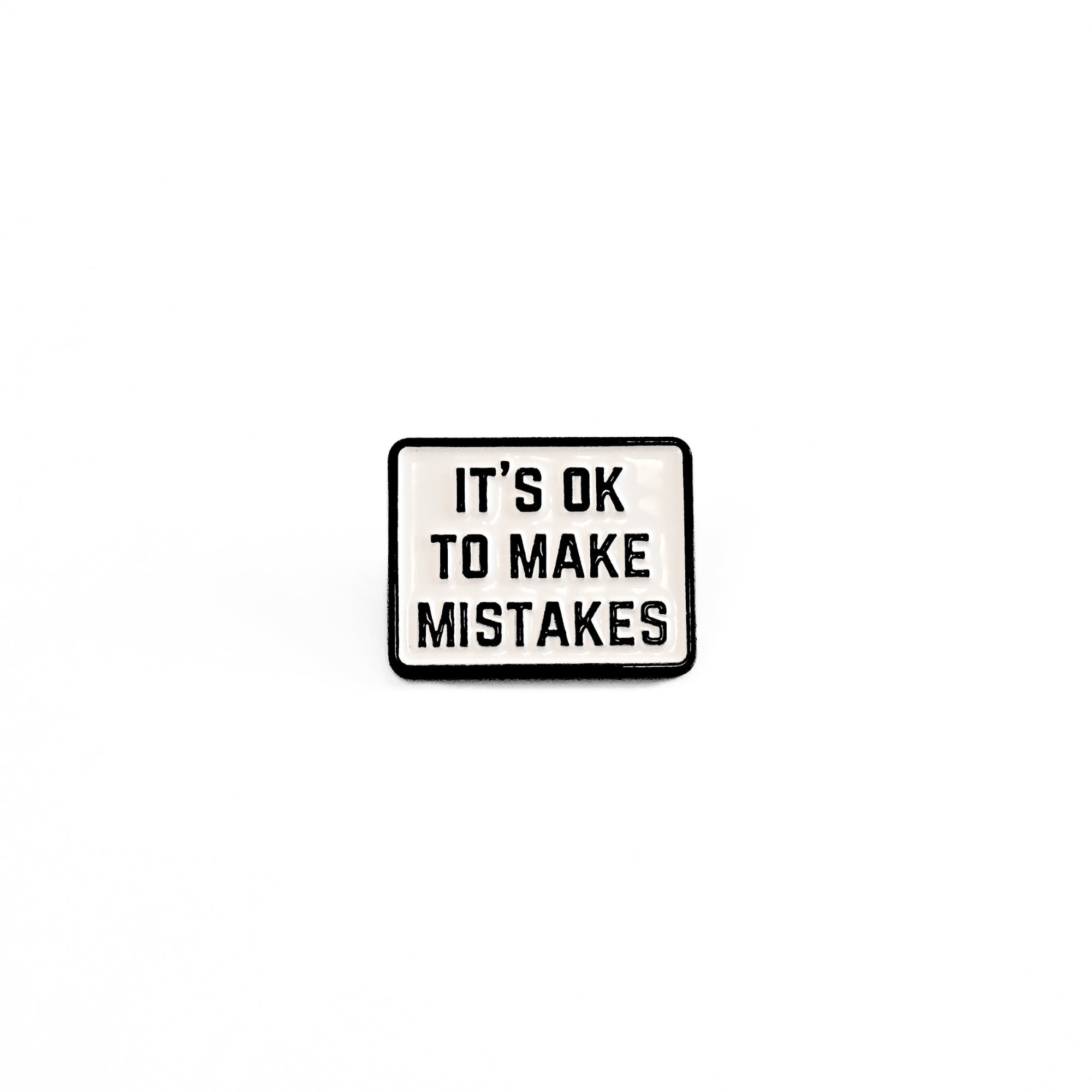It's Ok To Make Mistakes | Collectible Pin - NovaSmartLinks